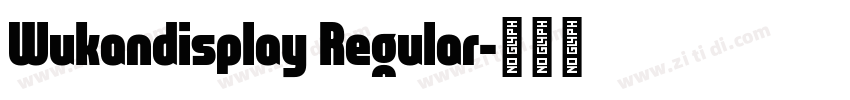 Wukandisplay Regular字体转换